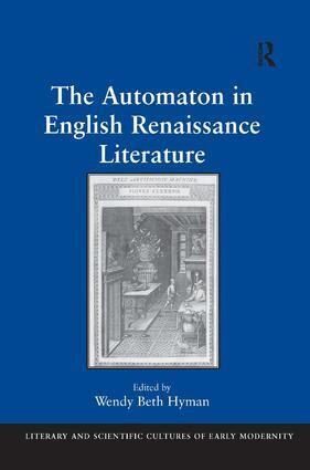 Wendy Beth Hyman - Automaton in English Renaissance Literature, Inbunden