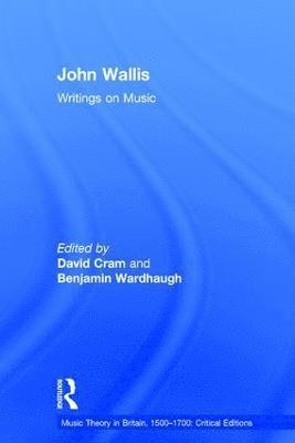 bokomslag John Wallis: Writings on Music