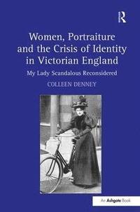 bokomslag Women, Portraiture and the Crisis of Identity in Victorian England