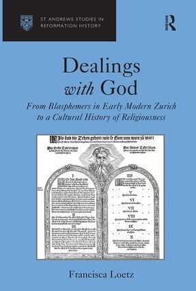 Francisca Loetz - Dealings with God, Inbunden