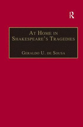 bokomslag At Home in Shakespeare's Tragedies