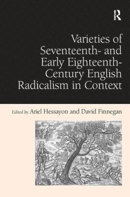 Varieties of Seventeenth- and Early Eighteenth-Century English Radicalism in Context 1