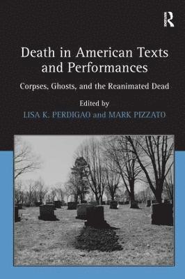 Death in American Texts and Performances 1