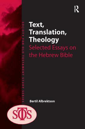 Bertil Albrektson - Text, Translation, Theology, Inbunden