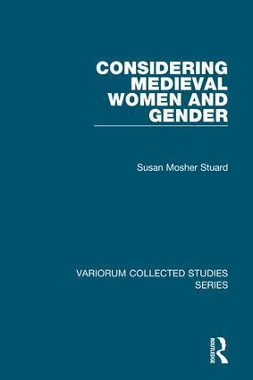 Susan Mosher Stuard - Considering Medieval Women and Gender, Inbunden