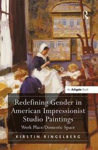 bokomslag Redefining Gender in American Impressionist Studio Paintings