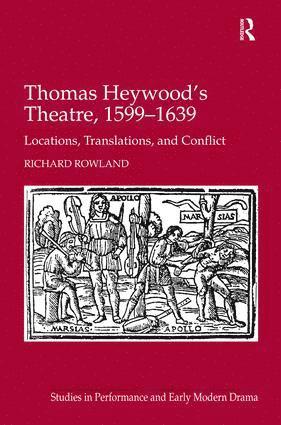 bokomslag Thomas Heywood's Theatre, 1599?1639