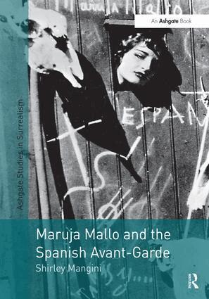 Shirley Mangini - Maruja Mallo and the Spanish Avant-Garde, Inbunden