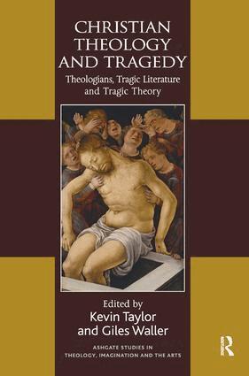 Kevin Taylor, Giles Waller - Christian Theology and Tragedy, Inbunden
