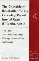 bokomslag The Chronicle of Ibn al-Athir for the Crusading Period from al-Kamil fi'l-Ta'rikh. Part 2