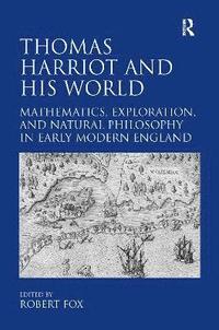 bokomslag Thomas Harriot and His World