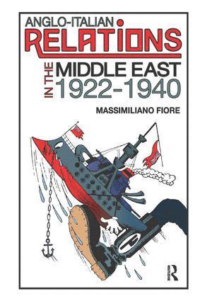 bokomslag Anglo-Italian Relations in the Middle East, 19221940