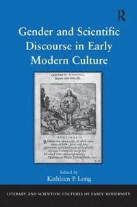 bokomslag Gender and Scientific Discourse in Early Modern Culture