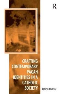 bokomslag Crafting Contemporary Pagan Identities in a Catholic Society