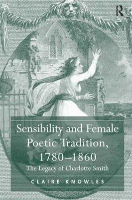 bokomslag Sensibility and Female Poetic Tradition, 1780-1860