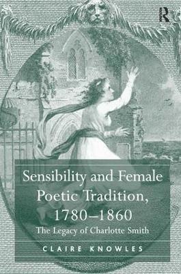 bokomslag Sensibility and Female Poetic Tradition, 17801860