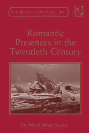 bokomslag Romantic Presences in the Twentieth Century