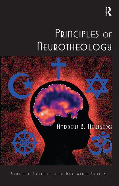 Andrew B. Newberg - Principles of Neurotheology, Häftad
