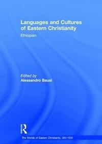bokomslag Languages and Cultures of Eastern Christianity: Ethiopian