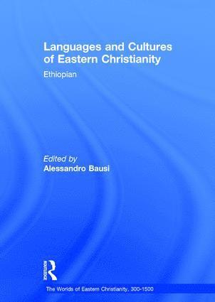 Languages and Cultures of Eastern Christianity: Ethiopian 1