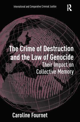 Caroline Fournet - Crime of Destruction and the Law of Genocide, Inbunden