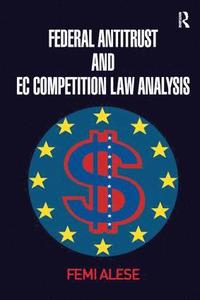 bokomslag Federal Antitrust and EC Competition Law Analysis