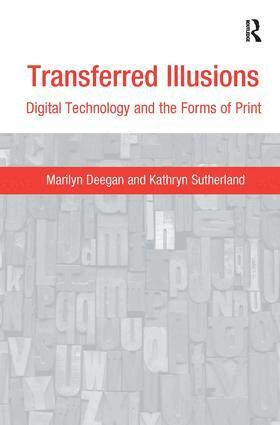 Marilyn Deegan, Kathryn Sutherland - Transferred Illusions, Inbunden