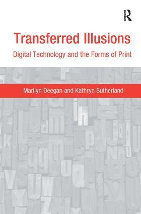 Marilyn Deegan, Kathryn Sutherland - Transferred Illusions, Inbunden