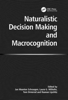 Naturalistic Decision Making and Macrocognition 1