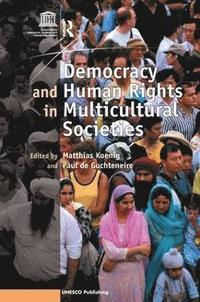 bokomslag Democracy and Human Rights in Multicultural Societies