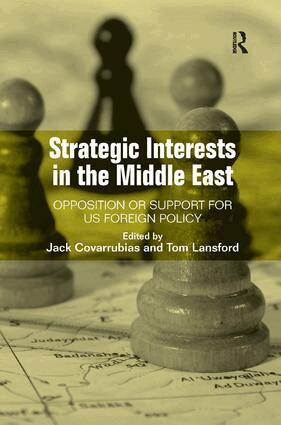 Jack Covarrubias, Tom Lansford - Strategic Interests in the Middle East, Inbunden