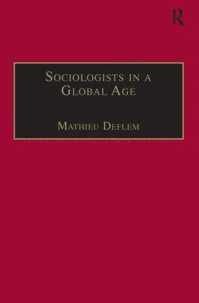 bokomslag Sociologists in a Global Age