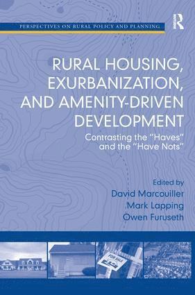 Mark Lapping, David Marcouiller - Rural Housing, Exurbanization, and Amenity-Driven Development, Inbunden