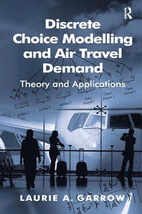 bokomslag Discrete Choice Modelling and Air Travel Demand