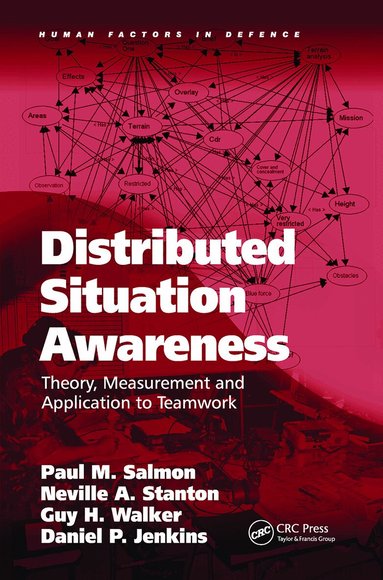 Paul M. Salmon, Neville A. Stanton, Daniel P. Jenkins - Distributed Situation Awareness, Inbunden