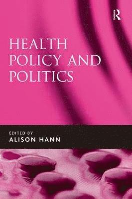 Health Policy and Politics 1