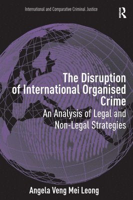 bokomslag The Disruption of International Organised Crime