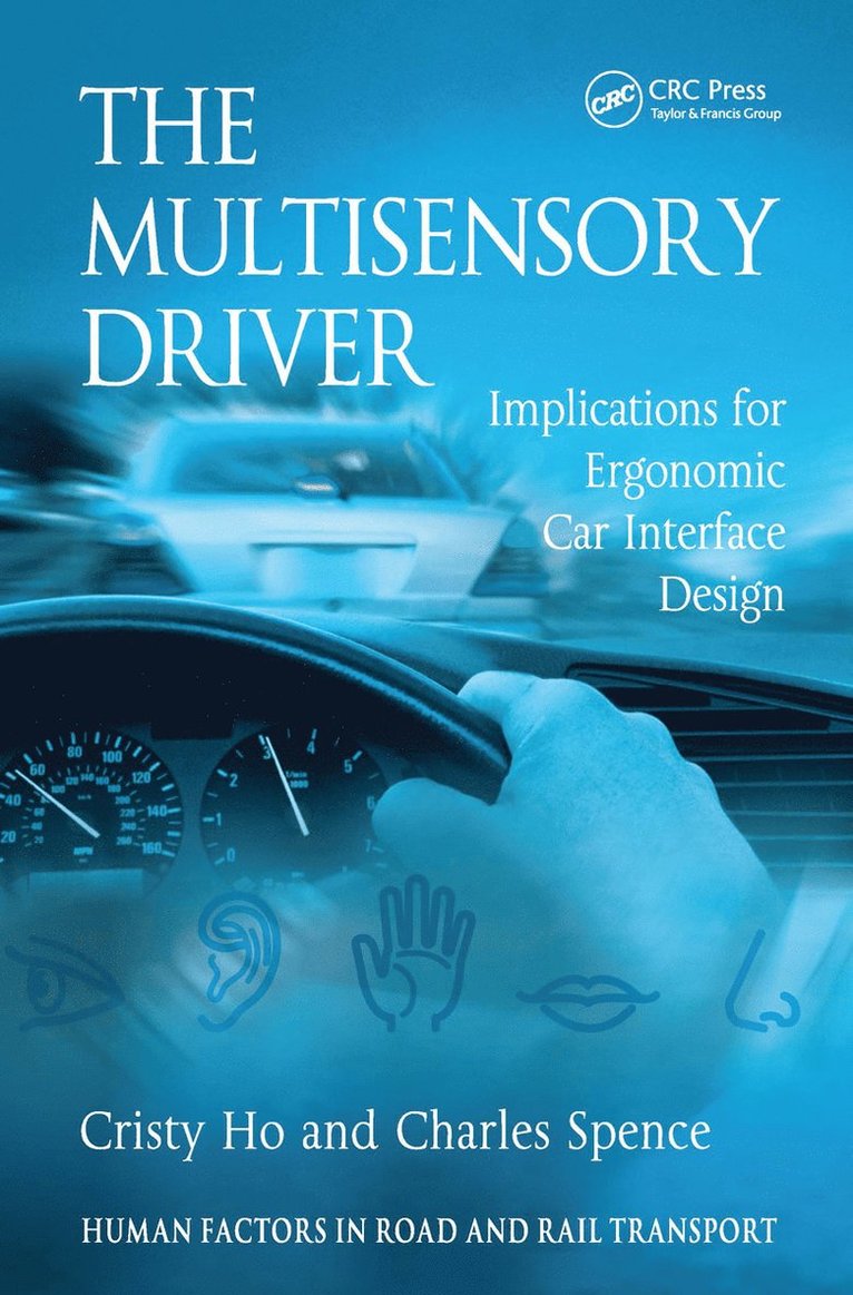 Cristy Ho, Charles Spence - Multisensory Driver, Inbunden