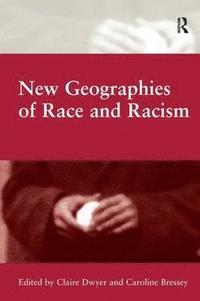 bokomslag New Geographies of Race and Racism