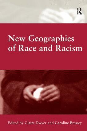 New Geographies of Race and Racism 1