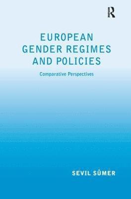 European Gender Regimes and Policies 1