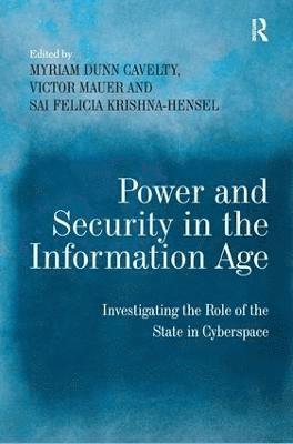 Power and Security in the Information Age 1