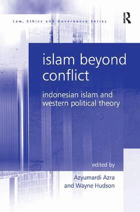 Wayne Hudson, Azyumardi Azra - Islam Beyond Conflict, Inbunden