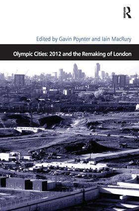Iain MacRury, Gavin Poynter - Olympic Cities: 2012 and the Remaking of London, Inbunden