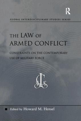 Howard M. Hensel - Law of Armed Conflict, Häftad