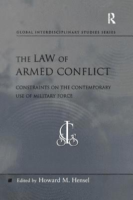 Howard M. Hensel - Law of Armed Conflict, Häftad
