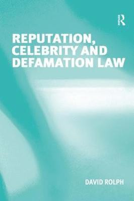 bokomslag Reputation, Celebrity and Defamation Law