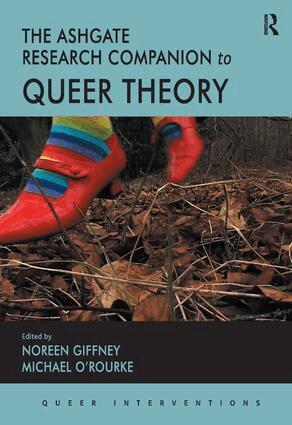 Noreen Giffney, Michael O'Rourke - Ashgate Research Companion to Queer Theory, Inbunden