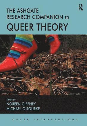 Ashgate Research Companion to Queer Theory