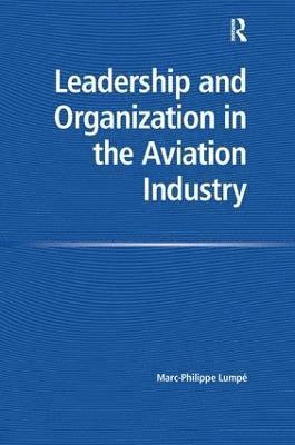 bokomslag Leadership and Organization in the Aviation Industry